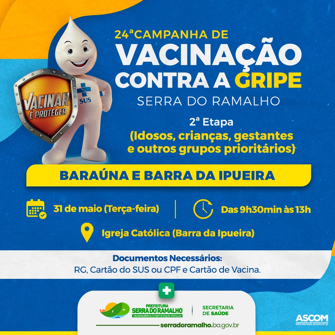 Atenção ao cronograma referente à 24ª campanha de vacinação contra a gripe de Serra do Ramalho! ➡️ Nesta segunda etapa serão vacinados os idosos, crianças, gestantes e outros grupos prioritários como professores ativos, povos indígenas e q