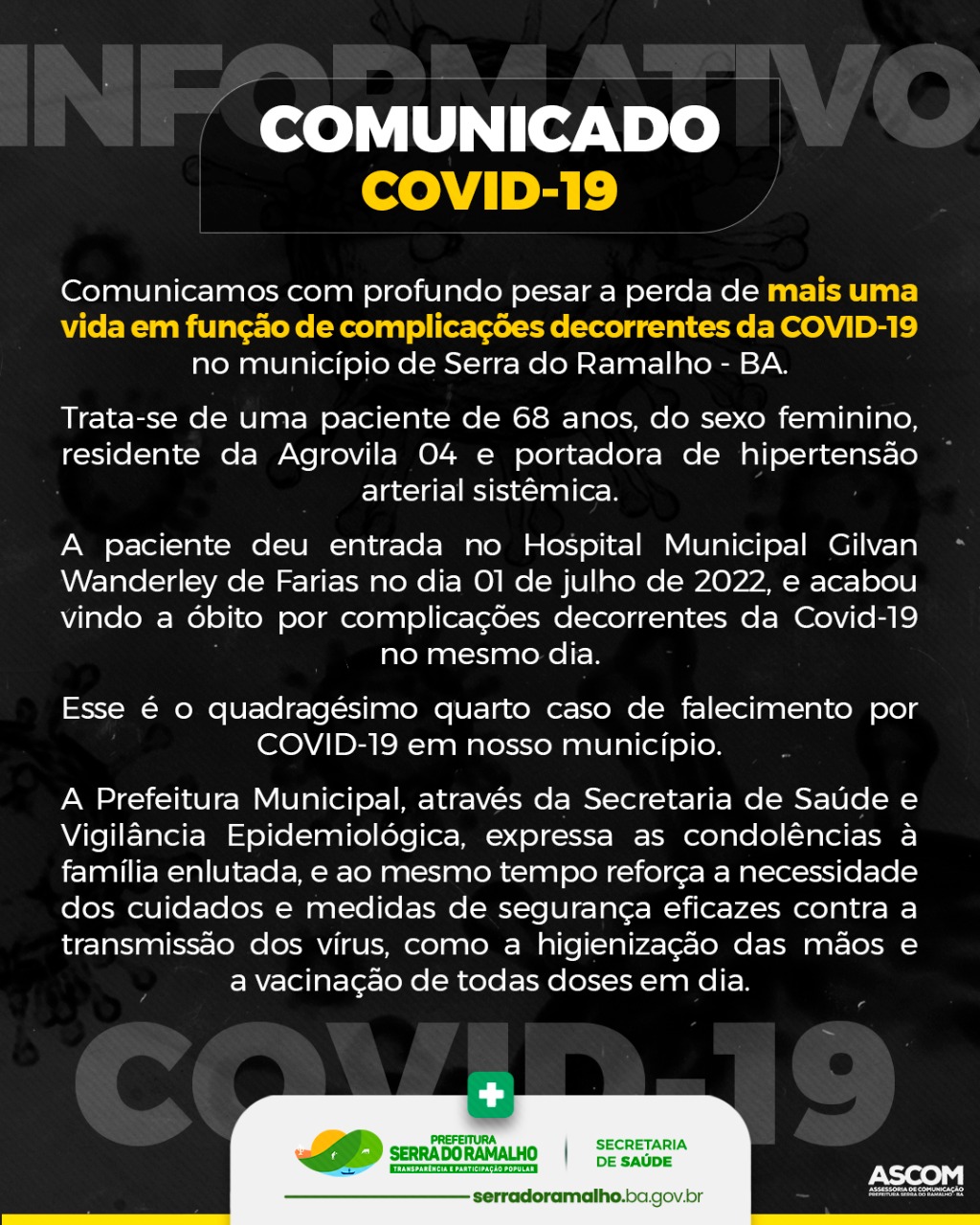 Comunicamos com profundo pesar a perda de mais uma vida em função de complicações decorrentes da COVID-19 no município de Serra do Ramalho - BA.