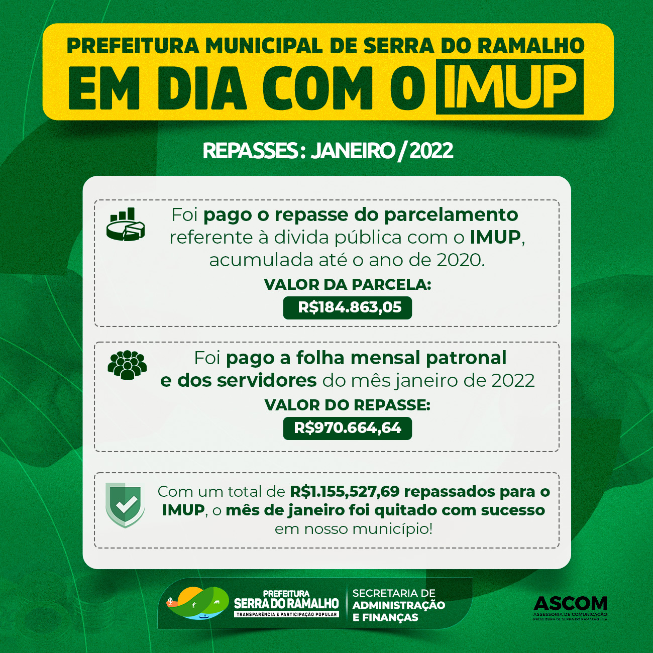 Prefeitura Municipal de Serra do Ramalho em dia com o IMUP (Instituto Municipal de Previdência do Município de Serra do Ramalho):
