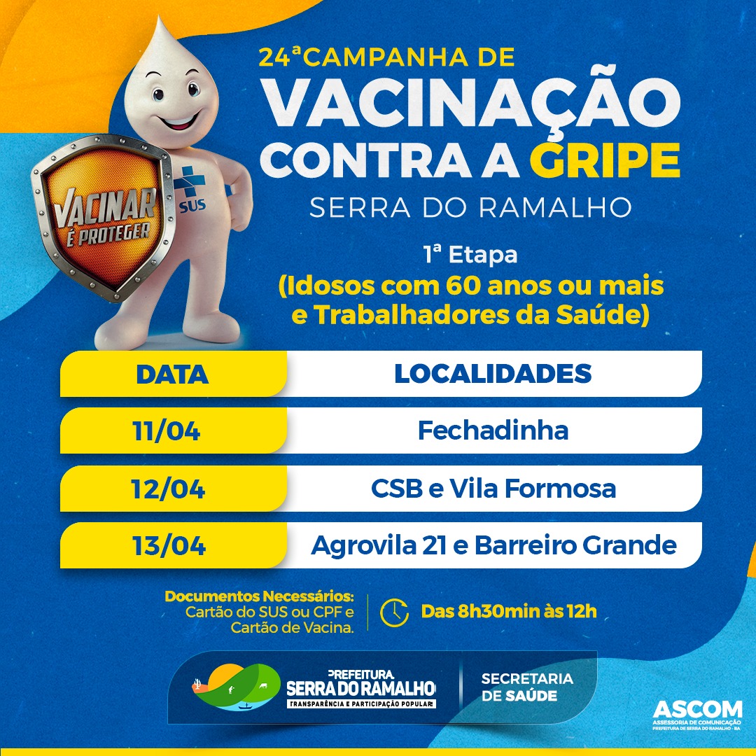 Atenção para o cronograma referente à 24ª campanha de vacinação contra a gripe de Serra do Ramalho !