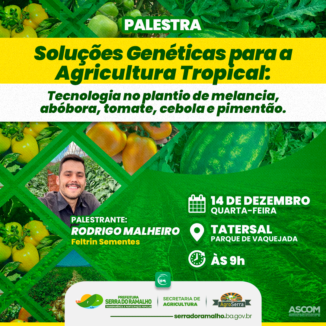Palestra "Soluções Genéticas para a Agricultura Tropical: Tecnologia no plantio de melancia, abóbora, tomate, cebola e pimentão".