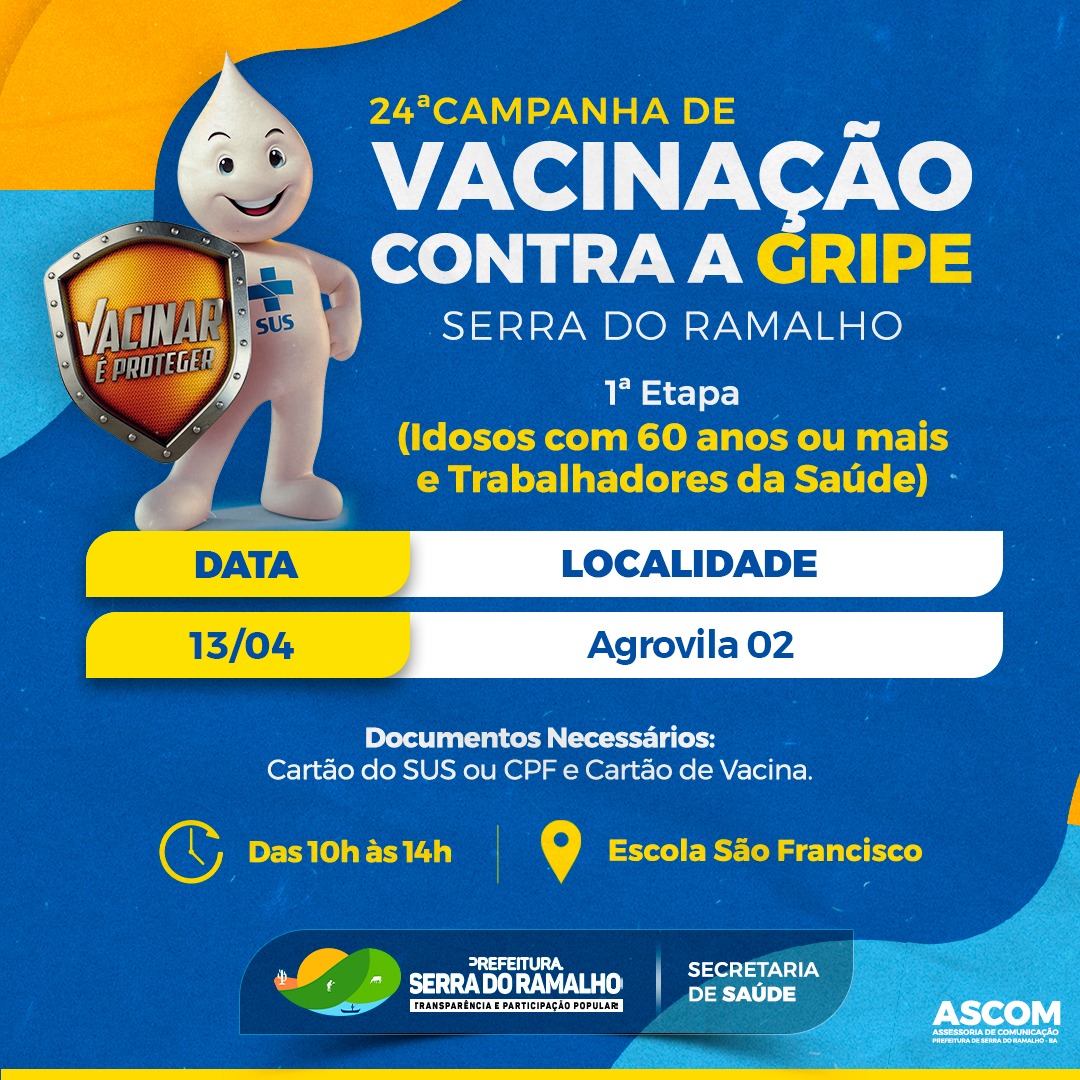 Atenção ao cronograma referente à 24ª campanha de vacinação contra a gripe de Serra do Ramalho !