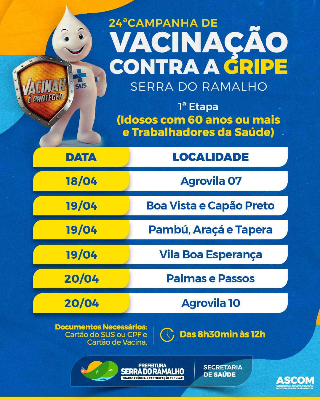 Cronograma referente à 24ª campanha de vacinação contra a gripe de Serra do Ramalho - 18 a 20 de abril.