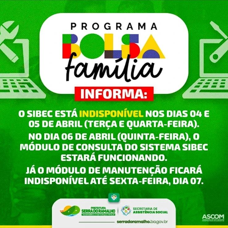 A gestão do Programa Bolsa Família de Serra do Ramalho informa que: