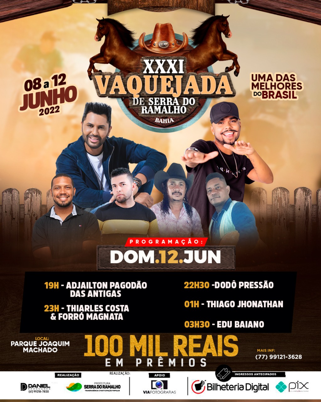 A 31a Vaquejada de Serra do Ramalho está chegando! No domingão (12/06) é hora de curtir ouvindo o som de Adjailton Pagodão das Antigas, Thiarles Costa & Forró Magnata, Dodô Pressão, Thiago Jhonatan e Edu Baiano!