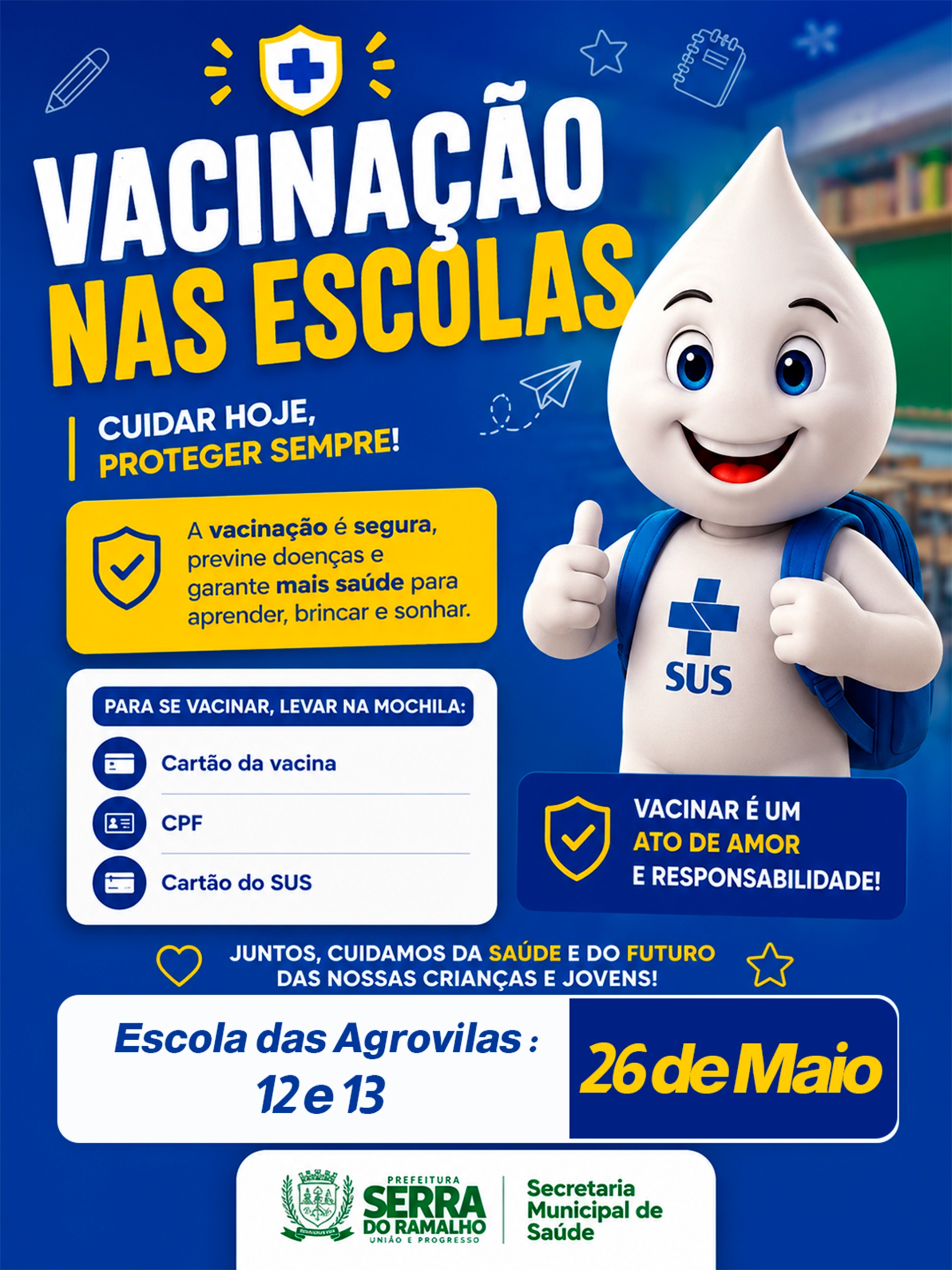 Vacinação nas Escolas acontece na Escola das Agrovilas 12 e 13 no dia 26 de maio