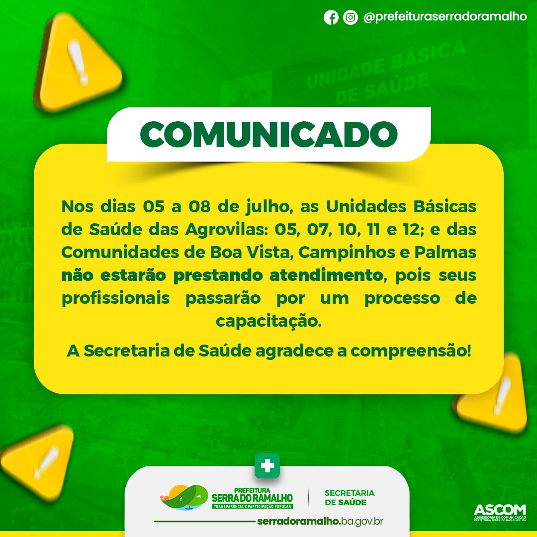 Nos dias 05 a 08 de julho, as Unidades Básicas de Saúde das Agrovilas: 05, 07, 10, 11 e 12; e das Comunidades de Boa Vista, Campinhos e Palmas não estarão prestando atendimento, pois seus profissionais passarão por um processo de capacitação.