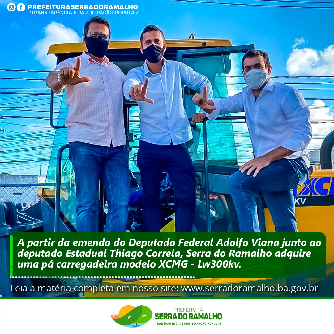A partir da emenda do Deputado Federal Adolfo Viana junto ao deputado Estadual Thiago Correia, Serra do Ramalho adquire uma pá carregadeira