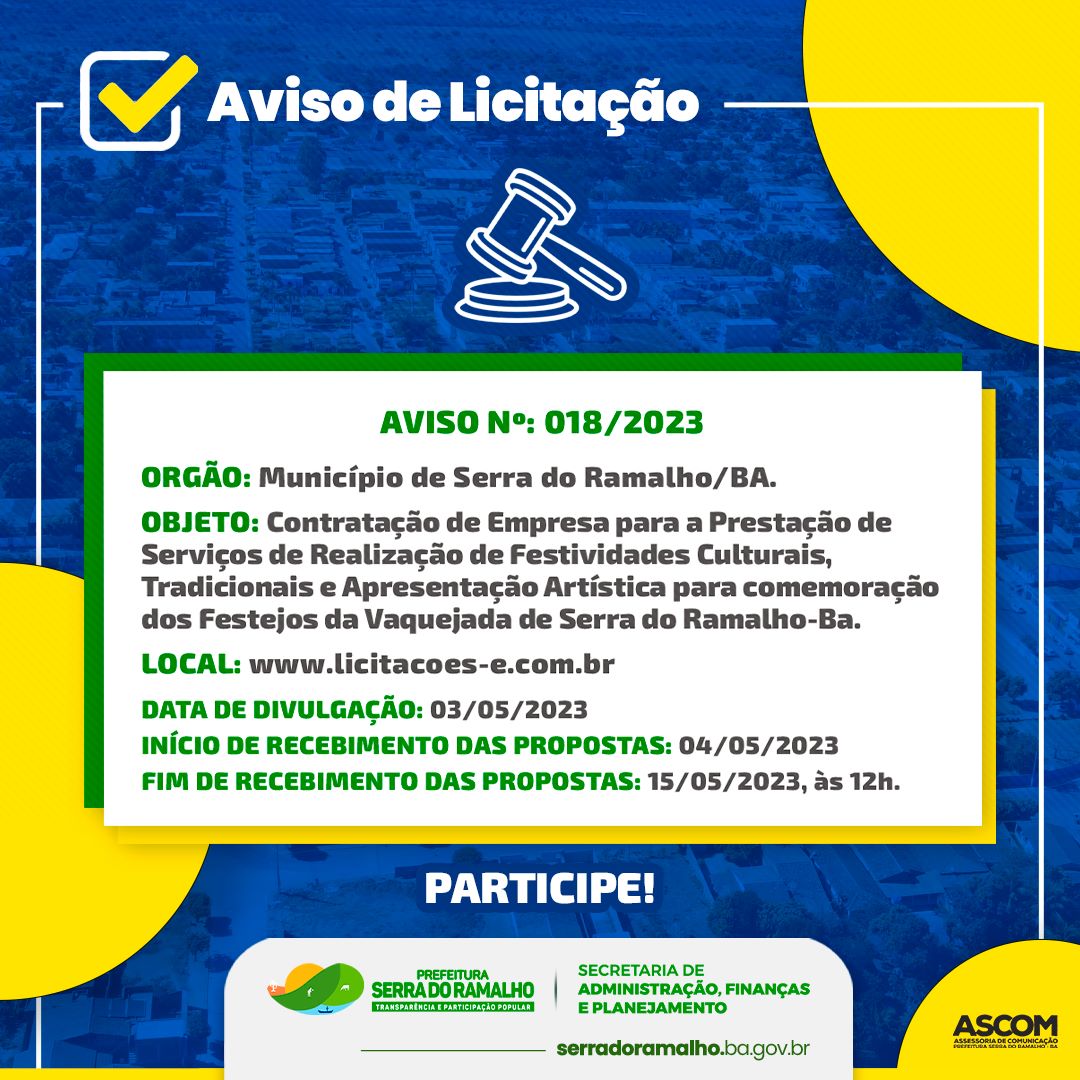 aberto o processo de licitação para contratação de Empresa para a prestação de serviços de realização de festividades culturais, dos festejos da Vaquejada de Serra do Ramalho