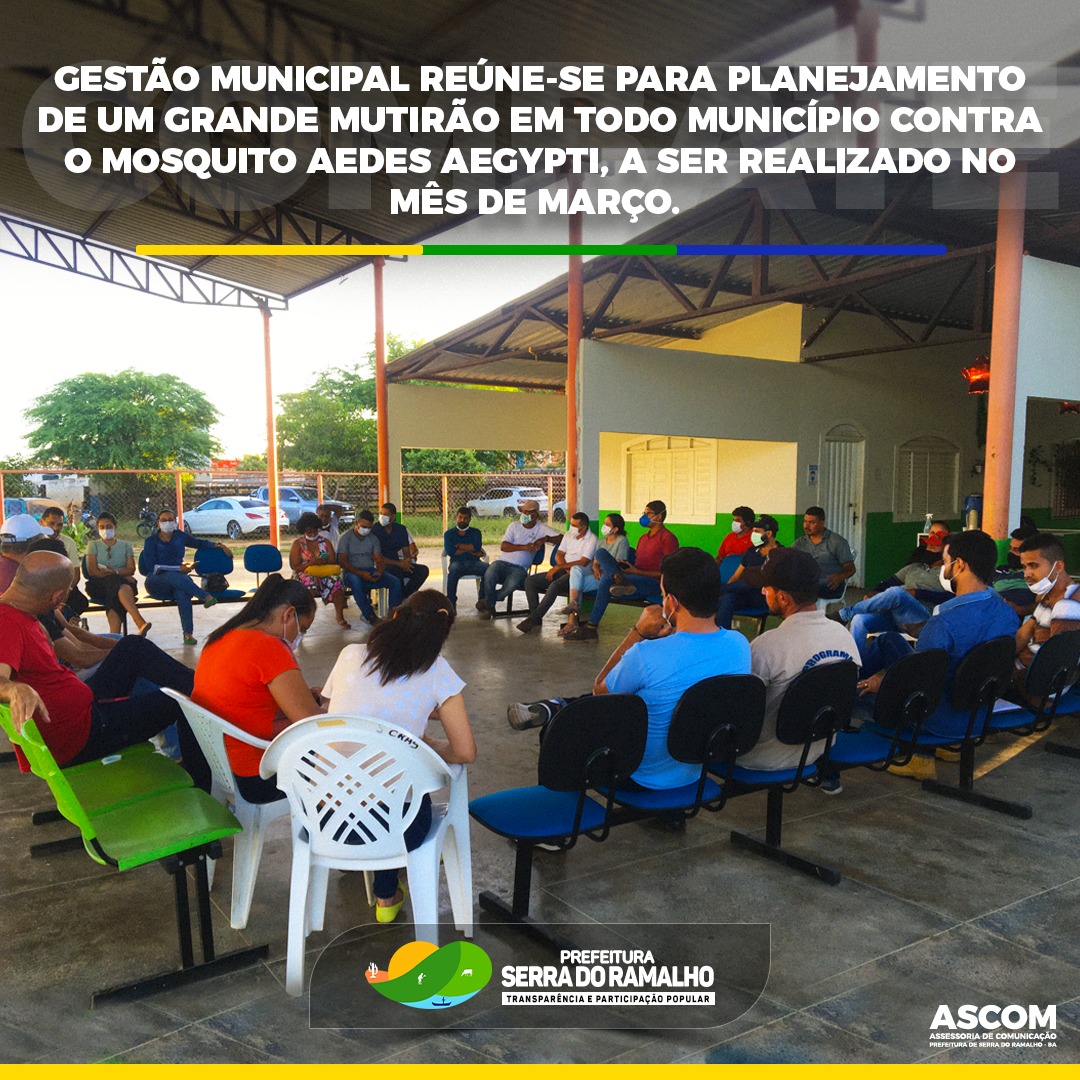 Gestão Municipal reúne-se para planejamento de um grande mutirão em todo município contra o mosquito Aedes aegypti, a ser realizado no mês de março.