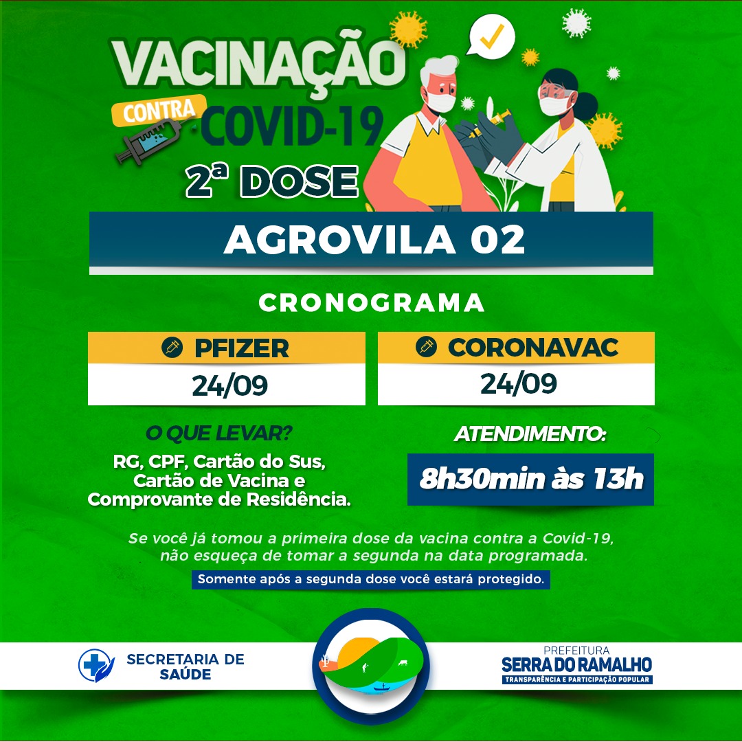 Atenção, Agrovila 02! A Vacinação da Segunda Dose das vacinas CORONAVAC e PFIZER serão dia 24/09.