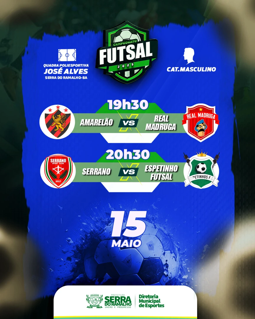 Campeonato Serramalhense Masculino de Futsal 2025 Jogos do Dia 15/05