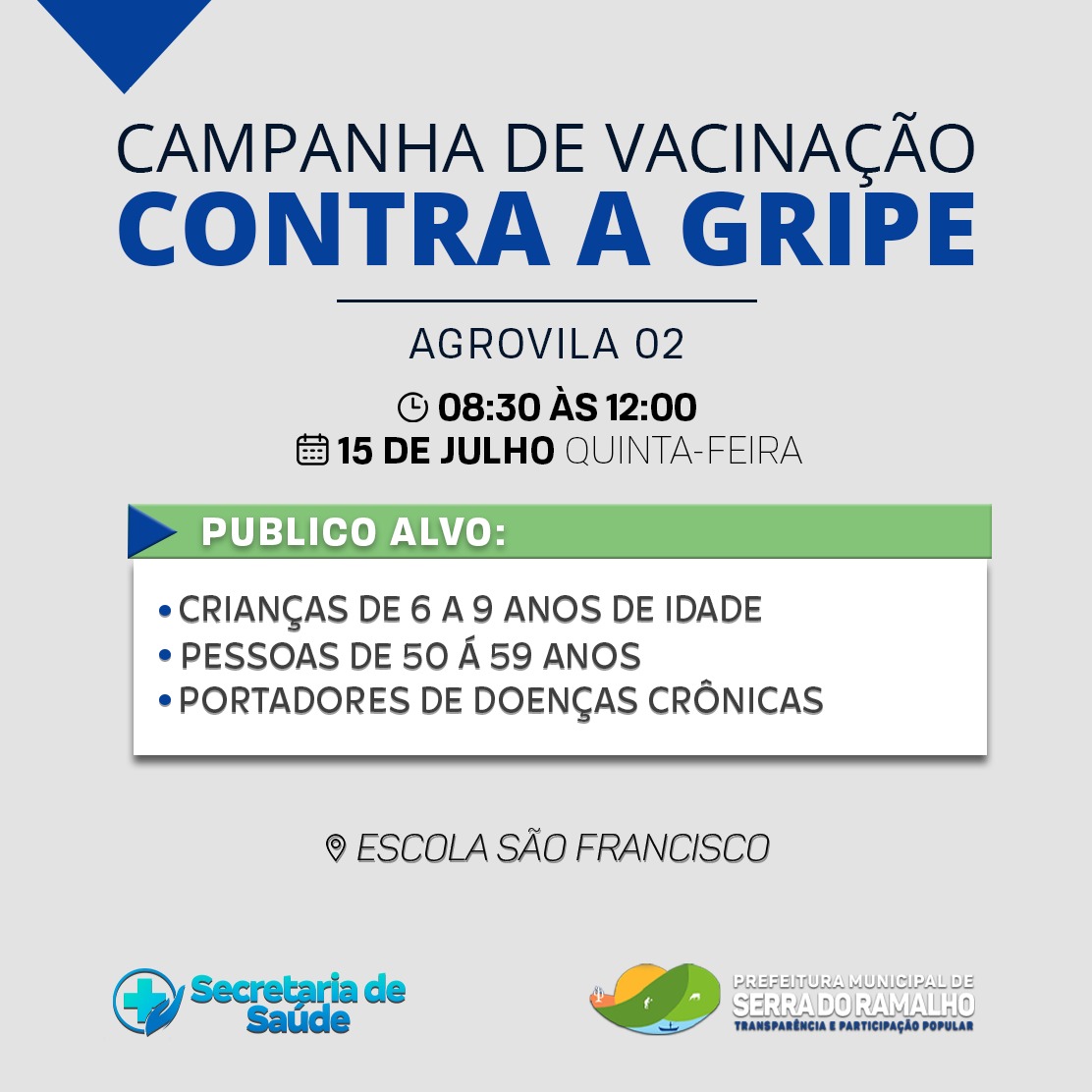 A campanha de vacinação contra a gripe na Agrovila 2 acontecerá nesta quinta-feira (15 de julho) das 08:30h às 12h, na Escola São Francisco.