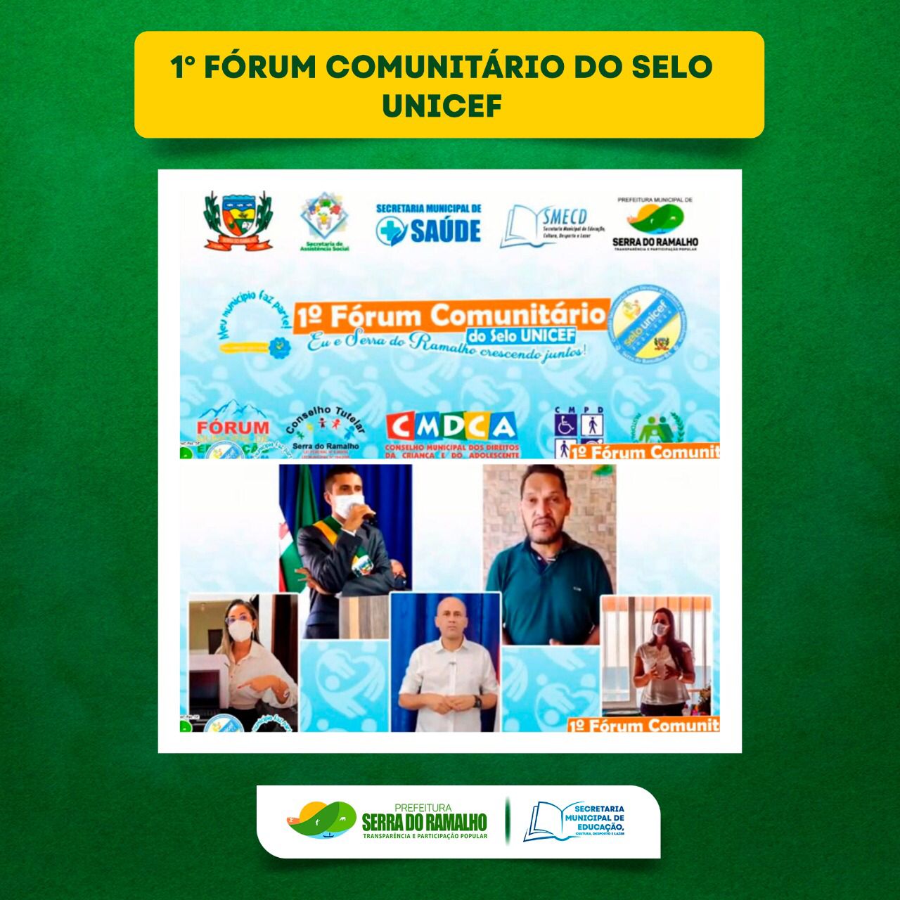 A Comissão Intersetorial do Selo UNICEF e o CMDCA realizaram de forma virtual na manhã de segunda-feira (14/03), o I Fórum Comunitário do Selo Unicef.