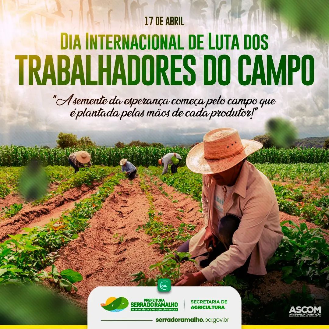 a Prefeitura de Serra do Ramalho, através da Secretária de Agricultura, parabeniza nossos trabalhadores da Agricultura Familiar.