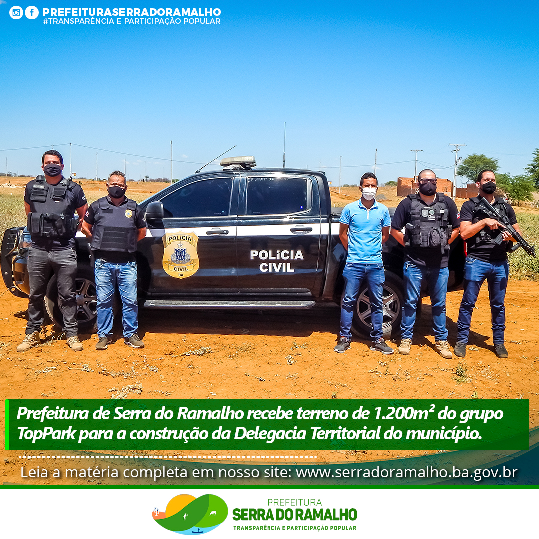 Prefeitura de Serra do Ramalho recebe terreno do grupo TopPark para a construção da Delegacia Territorial do município