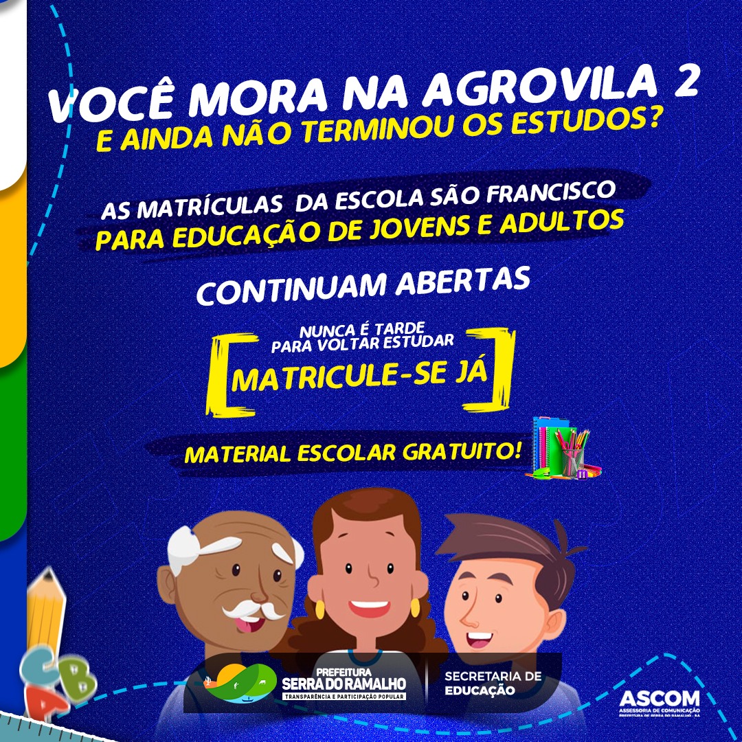 A Secretaria de Educação informa que as matrículas para a Educação de Jovens, Adultos e Idosos continuam abertas.