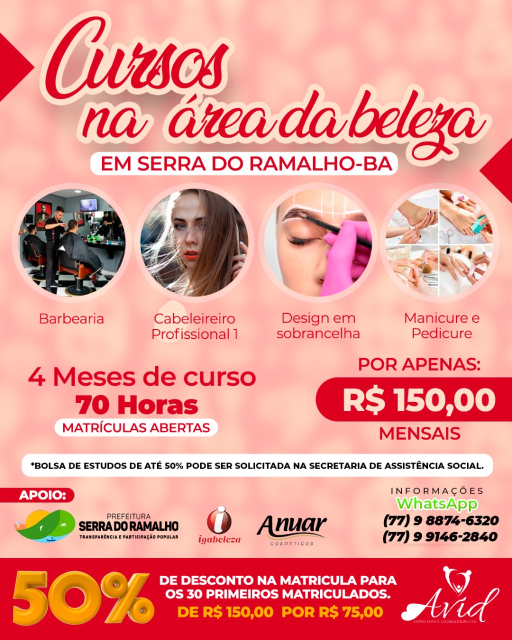 A Prefeitura de Serra do Ramalho, juntamente ao Instituto de beleza AVID estão oferecendo cursos na área de beleza com 50% de desconto para a população serramalhense.