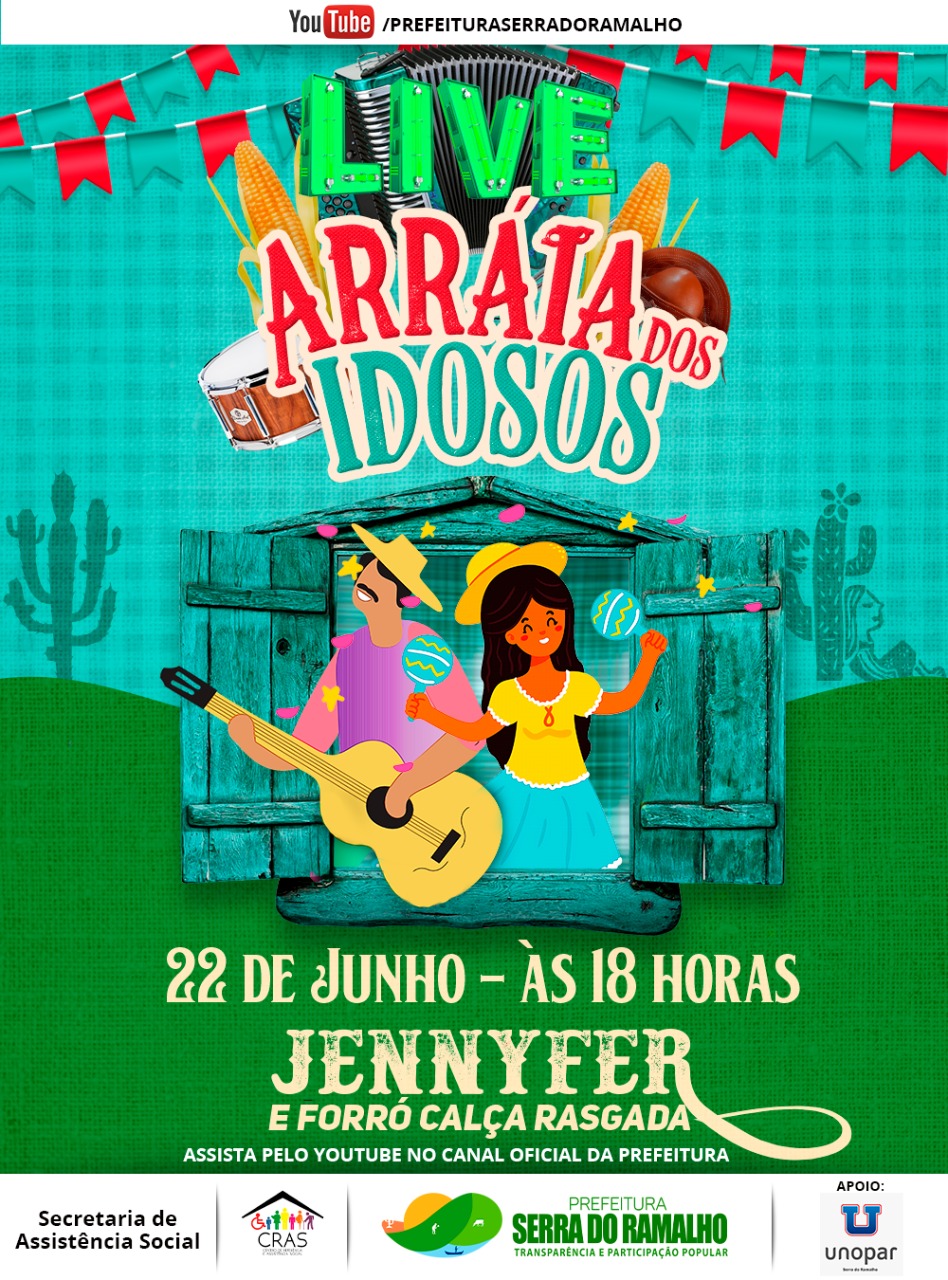 Dia 22 de junho às 18h acontecerá a live Arraiá dos Idosos.