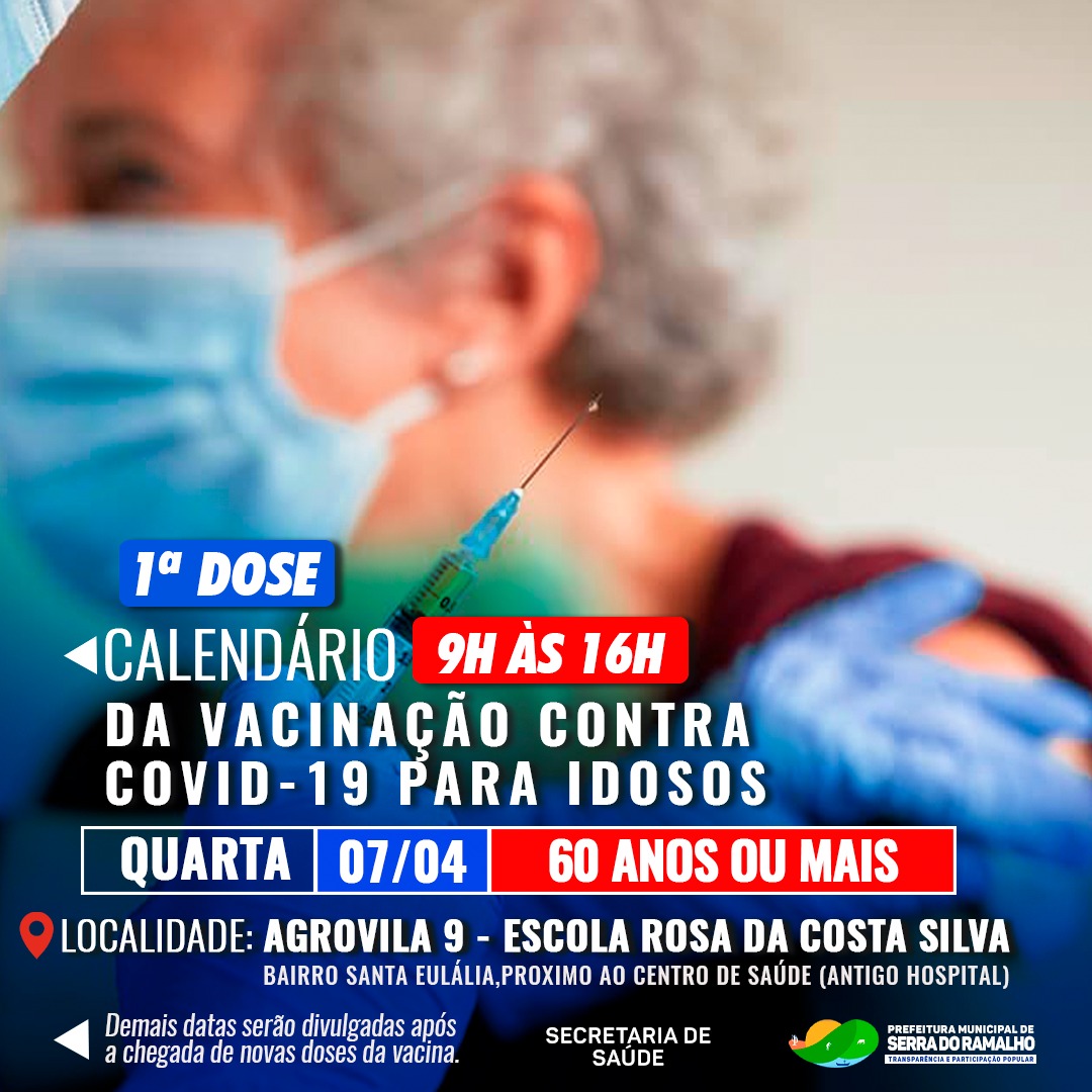 Calendário da vacinação contra Covid-19 para idosos de 60 anos ou mais, agrovila 09.