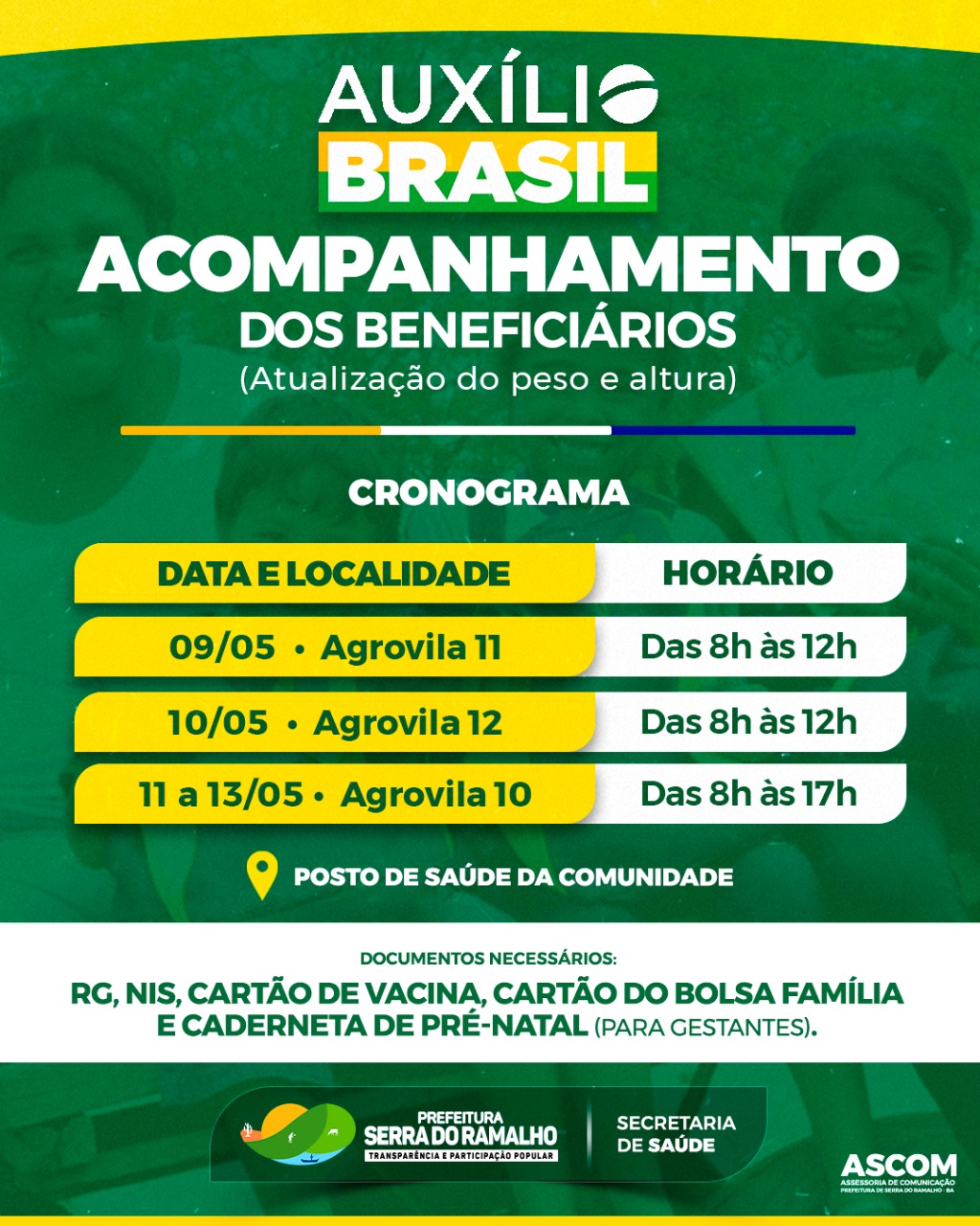 Atenção ao cronograma das Agrovilas e comunidades de Serra do Ramalho onde será realizado o acompanhamento dos beneficiários do Auxílio Brasil !