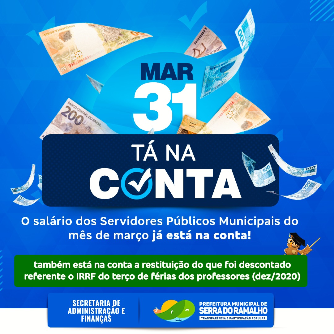 O salário dos Servidores Públicos Municipais do mês de março já está na conta!