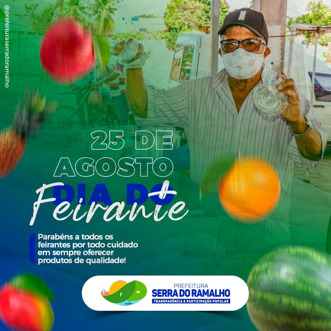 Hoje, 25 de agosto, comemora-se o dia do feirante.