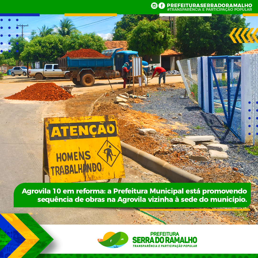 Agrovila 10 em reforma: a Prefeitura de Serra do Ramalho está promovendo sequência de Obras na Agrovila vizinha à sede do município.
